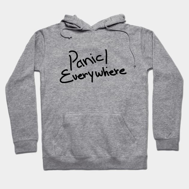 panic!everywhere Hoodie by cranberry_inc